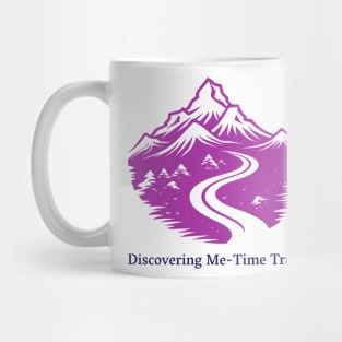 Discovering Me - Time Trails, Solo Traveling, Solo Adventure Mug